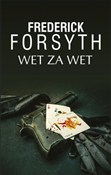 Wet za wet... - Frederick Forsyth - Ksiegarnia w niemczech