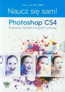 Bild von Naucz się sam! Photoshop CS4 Podstawy obróbki fotografii cyfrowej