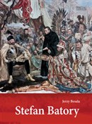Książka : Stefan Bat... - Jerzy Besala