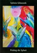 Prolog do ... - Sylwia Gibaszek -  Książka z wysyłką do Niemiec 