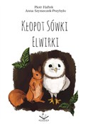 Kłopot sów... - Piotr Haftek, Anna Szymeczek-Przybyło - Ksiegarnia w niemczech