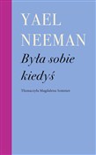 Była sobie... - Yael Neeman -  Książka z wysyłką do Niemiec 