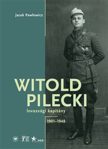 Bild von Witold Pilecki lovassági kapitány 1901-1948