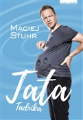 Tata Tadzi... - Maciej Stuhr - Ksiegarnia w niemczech