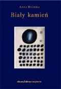 Zobacz : Biały kami... - Anna Bolecka