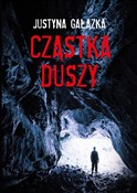 Zobacz : Cząstka du... - Justyna Gałązka