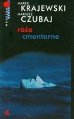 Róże cment... - Marek Krajewski, Mariusz Czubaj - Ksiegarnia w niemczech