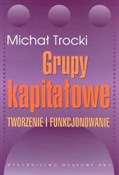 Zobacz : Grupy kapi... - Michał Trocki