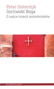 Obrazek Gorliwość Boga O walce trzech monoteizmów