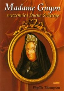 Bild von Madame Guyon męczennica Ducha Świętego