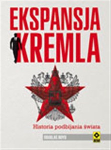 Obrazek Ekspansja Kremla Historia podbijania świata