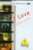 Zobacz : 3 love - Bolesto Robert, Smoczyńska Agnieszka