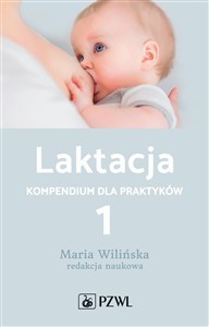 Obrazek Laktacja tom 1 Kompendium dla praktyków