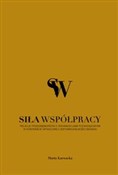 Siła współ... - Marta Karwacka -  Książka z wysyłką do Niemiec 