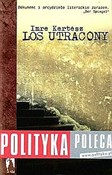 Los utraco... - Imre Kertesz - buch auf polnisch 