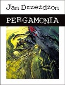 Zobacz : Pergamonia... - Jan Drzeżdżon