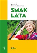 Smak lata - Agnieszka Sikorska-Celejewska -  fremdsprachige bücher polnisch 