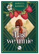Zobacz : Las we mni... - Jowita Kosiba