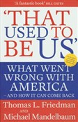 That Used ... - Thomas L. Friedman, Michael Mandelbaum - buch auf polnisch 