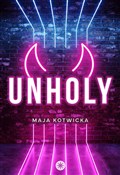 Unholy - Maja Kotwicka - buch auf polnisch 