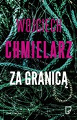 Za granicą... - Wojciech Chmielarz -  fremdsprachige bücher polnisch 