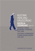 Zobacz : Dzieła zeb... - Gustaw Herling-Grudziński