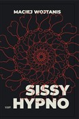 Sissy Hypn... - Maciej Wojtanis - buch auf polnisch 