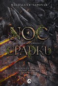 Noc Upadku... - Magdalena Szponar -  Książka z wysyłką do Niemiec 