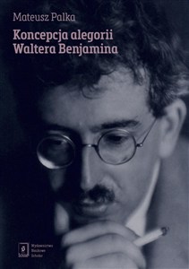 Obrazek Koncepcja alegorii Waltera Benjamina