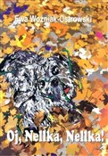 Oj, Nellka... - Ewa Woźniak-ostrowski - Ksiegarnia w niemczech