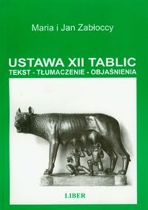 Obrazek Ustawa XII tablic Tekst - tłumaczenie - objaśnienia