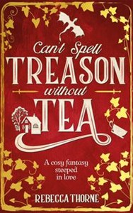 Obrazek Can't Spell Treason Without Tea
