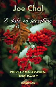 Bild von Z dala od jarzębiny Poezja z malarstwem tematycznym