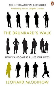 Obrazek The Drunkard's Walk: How Randomness Rules Our Lives