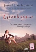 Zobacz : Urzekająca... - John Eldredge, Stasi Eldredge