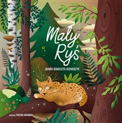 Zobacz : Mały Ryś - Joanna Kowalczyk-Bednarczyk