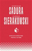 Zobacz : Społeczeńs... - Sławomir Sierakowski, Przemysław Sadura