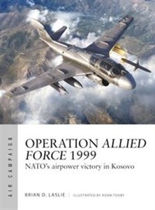 Bild von Operation Allied Force 1999 NATO's airpower victory in Kosovo