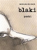 Blaki. Pas... - Mateusz Skutnik -  Polnische Buchandlung 