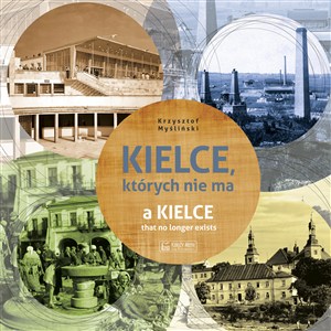 Obrazek Kielce których nie ma