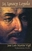 Ja Ignacy ... - Jose Luis Martin Vigil - Ksiegarnia w niemczech