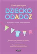 Książka : Dziecko od... - Tina Payne Bryson