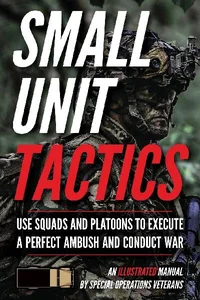 Obrazek Small Unit Tactics An Illustrated Manual