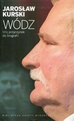Zobacz : Wódz Mój p... - Jarosław Kurski