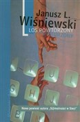 Zobacz : Los powtór... - Janusz Leon Wiśniewski