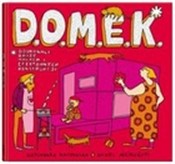 Zobacz : D.O.M.E.K - Aleksandra Machowiak, Daniel Mizieliński