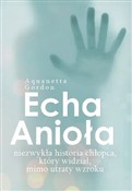 Echa Anioł... - Aquanetta Gordon -  Książka z wysyłką do Niemiec 