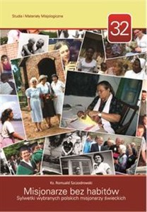 Bild von Misjonarze bez habitów Sylwetki wybranych polskich misjonarzy świeckich