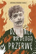 Książka : Dzwonek na... - Adrianna Szymańska-Zacheja