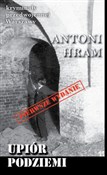 Polska książka : Upiór podz... - Antoni Hram